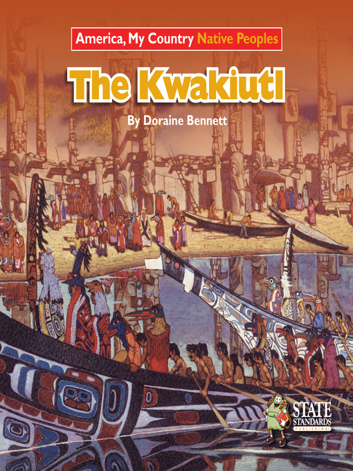 Title details for The Kwakiutl by Doraine Bennett - Available